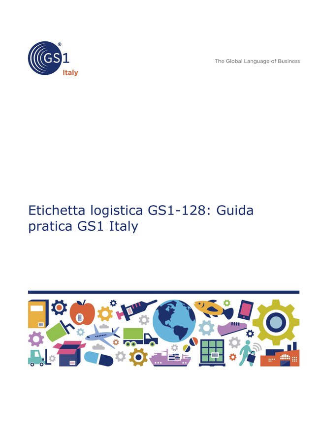 Etichetta logistica GS1-128: Guida pratica GS1 Italy
